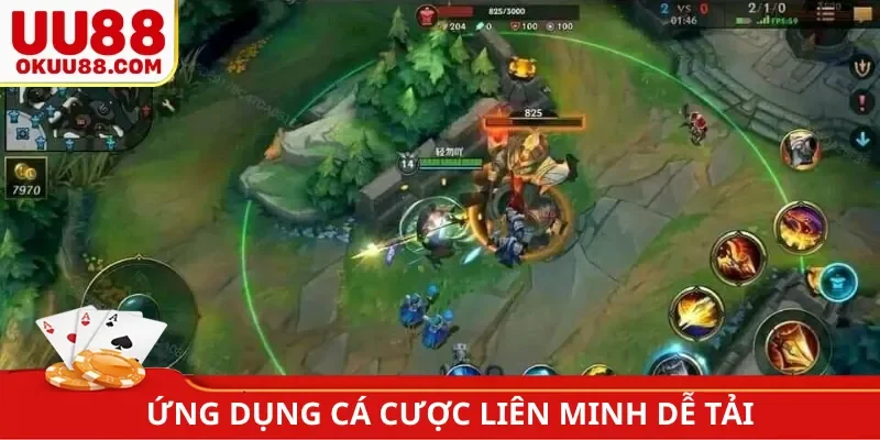 Ứng dụng cá cược Liên Minh dễ tải