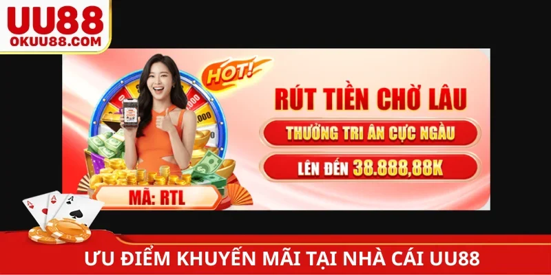 Ưu điểm khuyến mãi tại nhà cái UU88