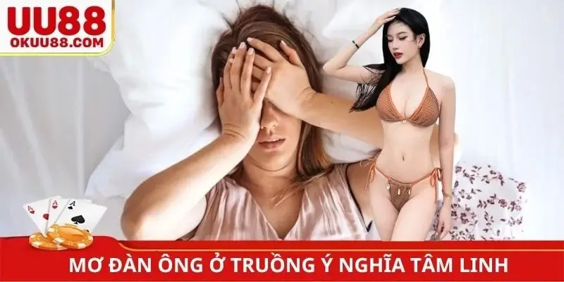 Nằm mơ thấy đàn ông ở truồng ý nghĩa tâm linh