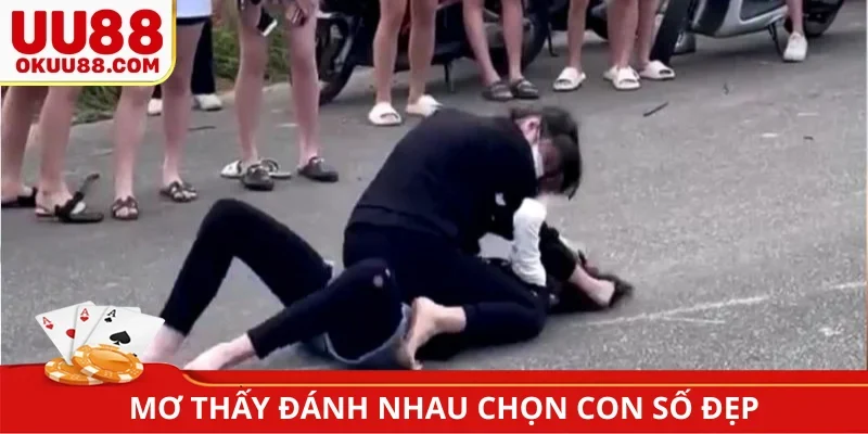 Nằm mơ thấy mình đánh nhau với người khác chọn số đẹp