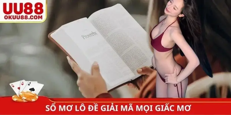 Sổ mơ lô đề giải mã mọi giấc mơ